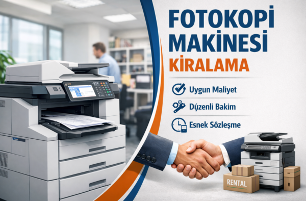Fotokopi Makinesi Kiralama Nedir? Avantajları Nelerdir?