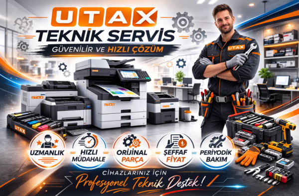 UTAX Teknik Servis Rehberi